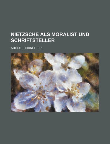 9781235431937: Nietzsche Als Moralist Und Schriftsteller