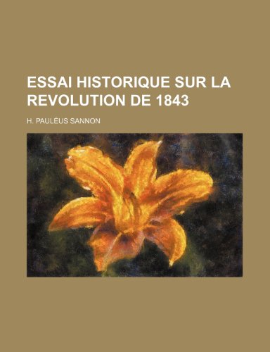 9781235449802: Essai Historique Sur La Revolution de 1843