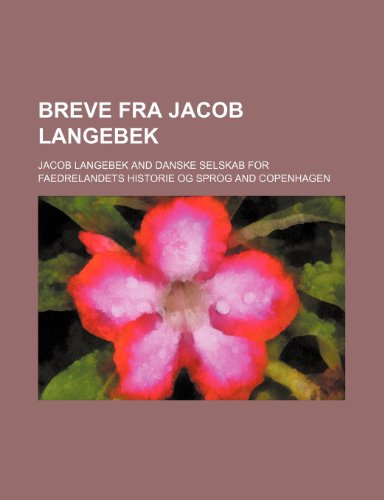 9781235468933: Breve Fra Jacob Langebek