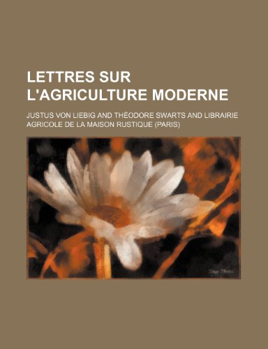 Imagen de archivo de Lettres Sur L'agriculture Moderne a la venta por Revaluation Books