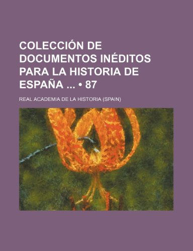 9781235489242: Coleccin de documentos inditos para la historia de Espaa (87)