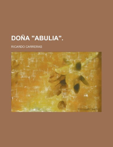 9781235492679: Dona "Abulia."