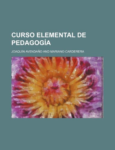 9781235592102: Curso Elemental de Pedagogia