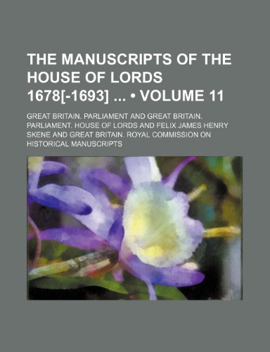 9781235600029: The Manuscripts of the House of Lords 1678[-1693] (Volume 11)