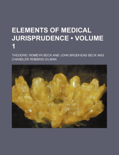 Beispielbild fr Elements of Medical Jurisprudence (Volume 1) zum Verkauf von medimops