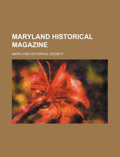 Maryland Historical Magazine (Volume 5) (9781235619076) by Society, Maryland Historical
