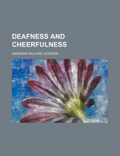 9781235662614: Deafness and Cheerfulness