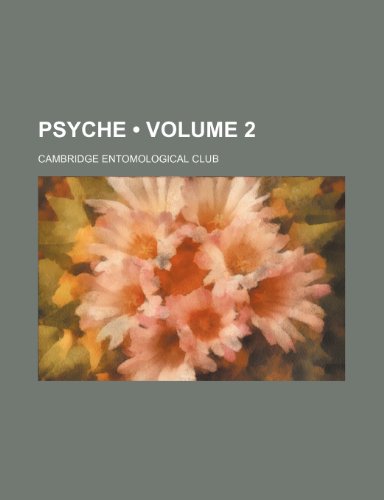 Psyche (Volume 2) (9781235662973) by Club, Cambridge Entomological