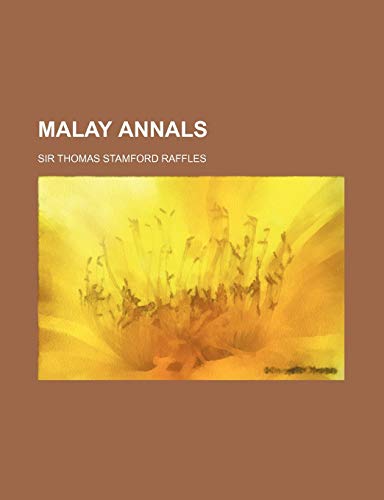 9781235670534: Malay Annals