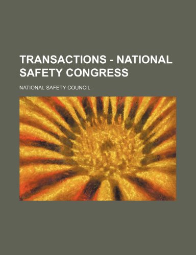 Transactions - National Safety Congress (9781235679681) by Council, National Safety