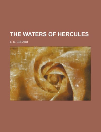 The Waters of Hercules (9781235682872) by Gerard, E. D.