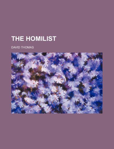 The Homilist (Volume 10) (9781235689260) by Thomas, David