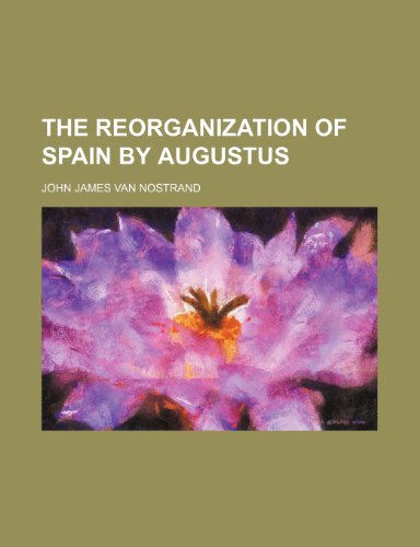 9781235721595: The Reorganization of Spain by Augustus