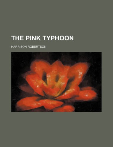 The Pink Typhoon (9781235754036) by Robertson, Harrison