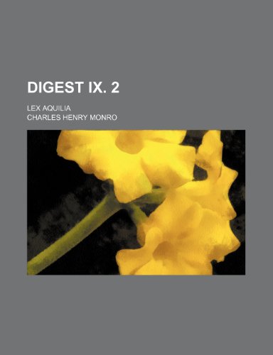 9781235789755: Digest IX. 2; Lex Aquilia