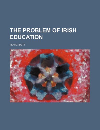 9781235823459: The Problem of Irish Education