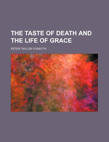 Stock image for The Taste of Death and the Life of Grace