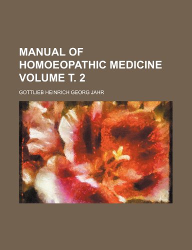 9781235886546: Manual of homoeopathic medicine Volume т. 2