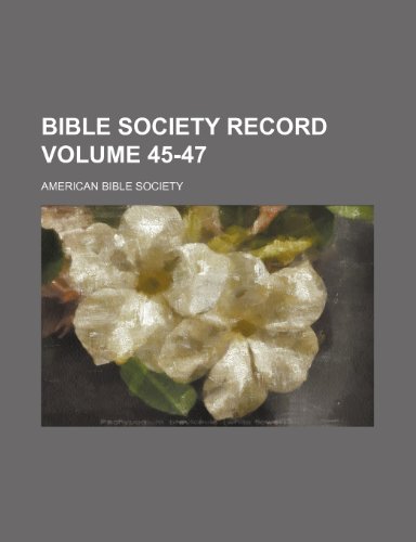 Bible Society record Volume 45-47 (9781235888267) by American Bible Society
