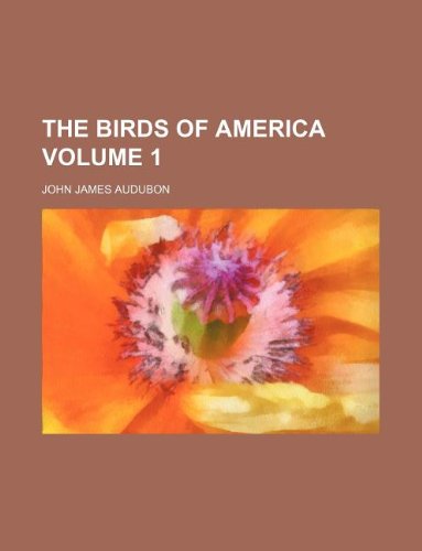 9781235897771: The birds of America Volume 1