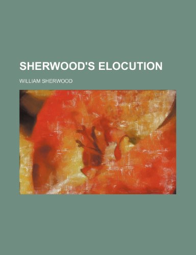 Imagen de archivo de Sherwood's elocution a la venta por Bookmonger.Ltd