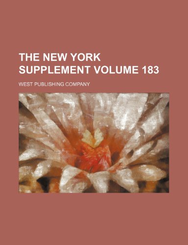 The New York supplement Volume 183 (9781235910159) by West Publishing Company