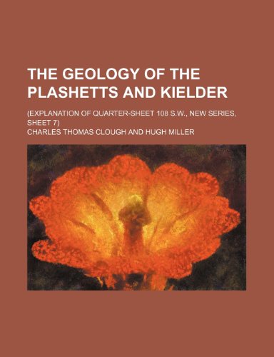Beispielbild fr The Geology of the Plashetts and Kielder; (Explanation of Quarter-Sheet 108 S.W., New Series, Sheet 7) zum Verkauf von Buchpark