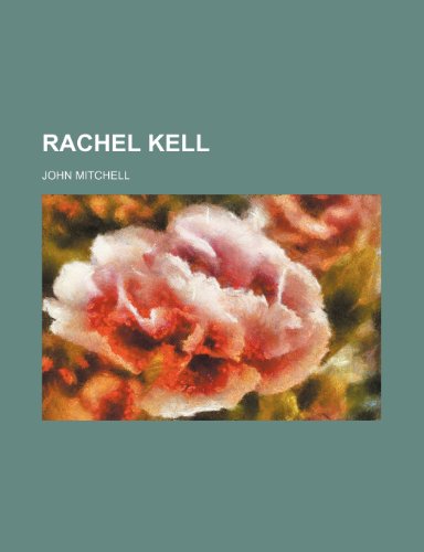 Rachel Kell (9781235921247) by John Mitchell