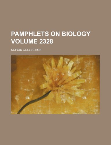 9781235921377: Pamphlets on Biology Volume 2328; Kofoid collection