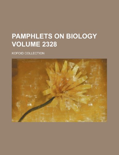 9781235921377: Pamphlets on Biology Volume 2328; Kofoid Collection