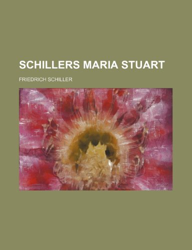 9781235940316: Schillers Maria Stuart