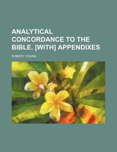9781235949456: Analytical concordance to the Bible. [With] Appendixes