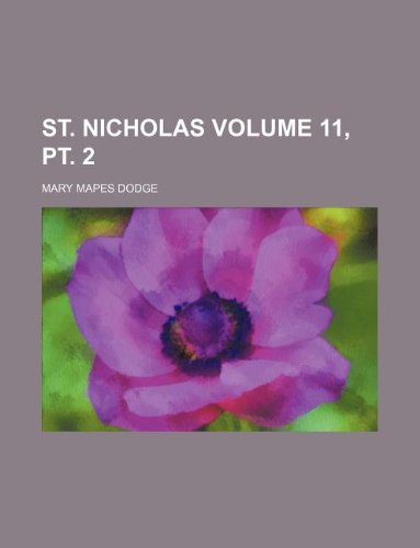 St. Nicholas Volume 11, pt. 2 (9781235953170) by Mary Mapes Dodge