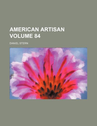 American artisan Volume 84 (9781235960567) by Daniel Stern