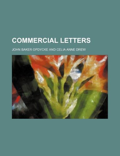 Commercial letters (9781235962332) by John Baker Opdycke