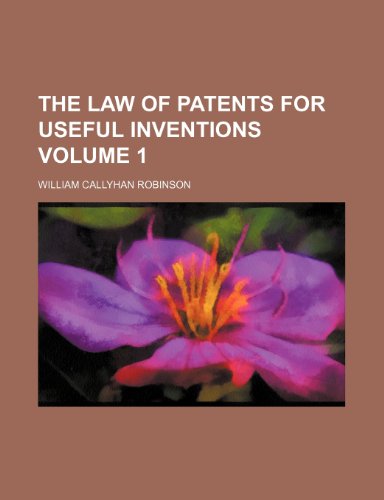 9781235966217: The law of patents for useful inventions Volume 1