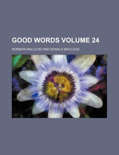 Good words Volume 24 (9781235973871) by Norman MacLeod