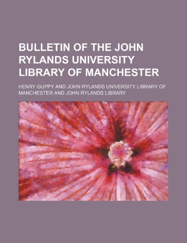 9781235977077: Bulletin of the John Rylands University Library of Manchester