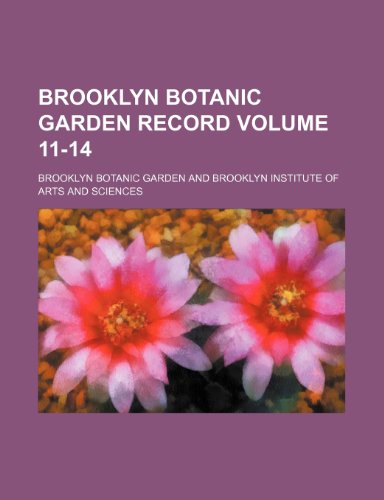 Brooklyn Botanic Garden record Volume 11-14 (9781235977350) by Brooklyn Botanic Garden