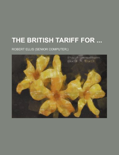 The British tariff for (9781235999352) by Robert Ellis