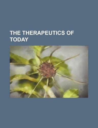 9781236002013: The Therapeutics of today