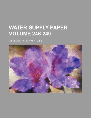 Water-supply paper Volume 246-249 (9781236005885) by Geological Survey