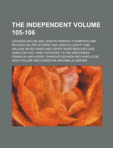 The Independent Volume 105-106 (9781236009418) by Leonard Bacon