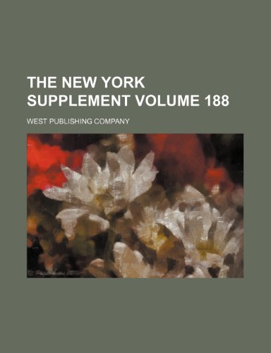 The New York supplement Volume 188 (9781236015723) by West Publishing Company