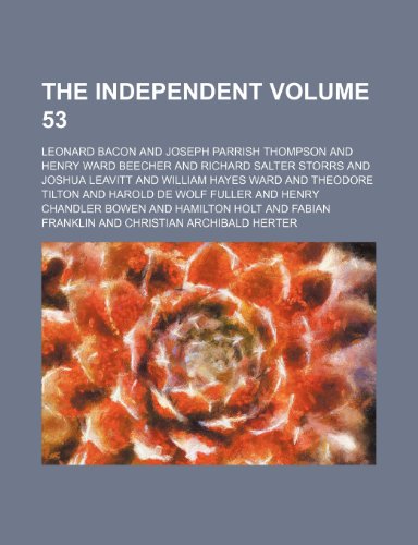 The Independent Volume 53 (9781236016195) by Leonard Bacon
