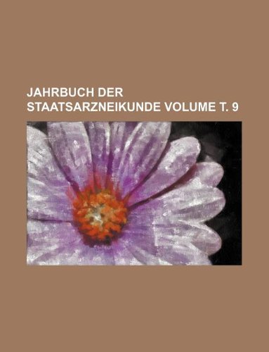 9781236029027: Jahrbuch der Staatsarzneikunde Volume т. 9
