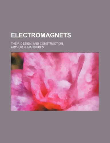 Imagen de archivo de Electromagnets; Their Design, and Construction a la venta por Phatpocket Limited