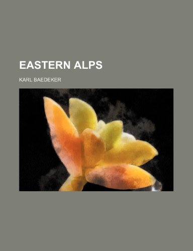 Eastern Alps (9781236049728) by Karl Baedeker