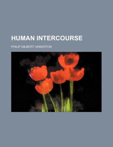 Human Intercourse (9781236053381) by Philip Gilbert Hamerton