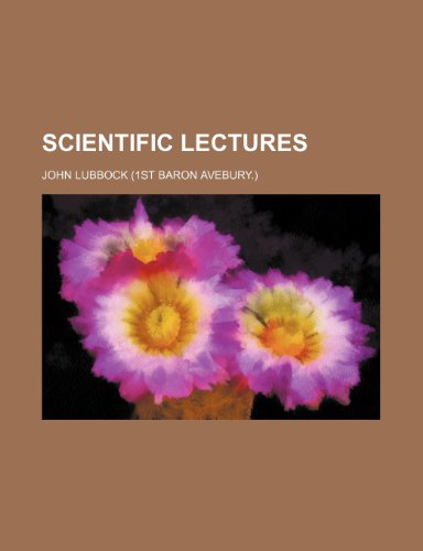 Scientific Lectures (9781236054579) by John Lubbock